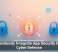 Seamlessly Integrate App Security Into Cyber Defense